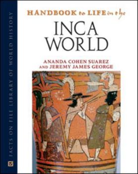 Hardcover Handbook to Life in the Inca World Book