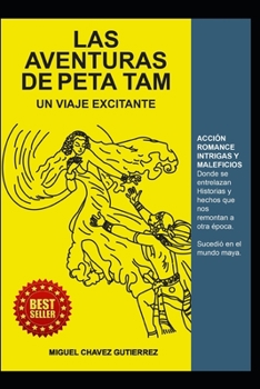 Paperback Las AVENTURAS de PETA TAM: Un Viaje Excitante [Spanish] Book