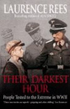 Hardcover Their Darkest Hour: People Tested to the Extreme in WWII Book