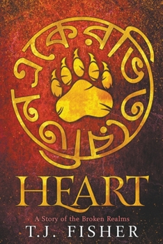 Heart: A Story of the Broken Realms