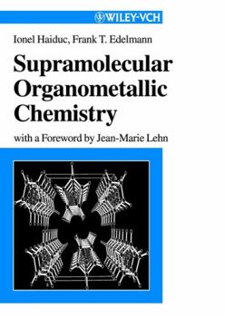 Hardcover Supramolecular Organometallic Chemistry Book