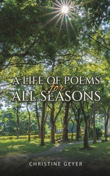 Paperback A Life of Poems for All Seasons Book