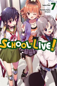 School-Live!, Vol. 7 - Book #7 of the Gakkou Gurashi!