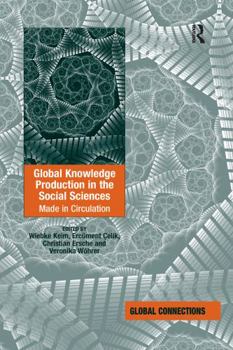 Paperback Global Knowledge Production in the Social Sciences: Made in Circulation Book