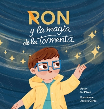 Hardcover Ron y la Magia de la Tormenta: Una amistad más fuerte que cualquier tormenta [Spanish] Book