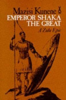 Paperback Emperor Shaka the Great: A Zulu Epic Book
