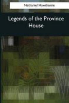 Paperback Legends of the Province House Book