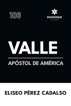 Paperback Valle, apóstol de América [Spanish] Book