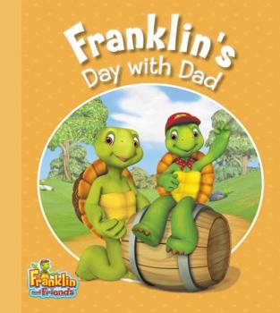 Paperback Franklin's Day with Dad Book