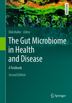 Hardcover The Gut Microbiome in Health and Disease: A Textbook Book