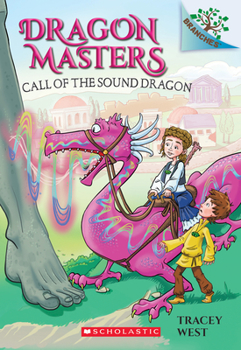 Paperback Call of the Sound Dragon: A Branches Book (Dragon Masters #16): Volume 16 Book