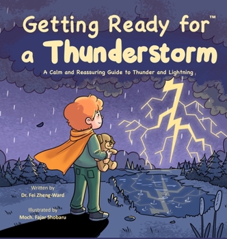 Getting Ready for a Thunderstorm: A Calm and Reassuring Guide to Thunder and Lightning