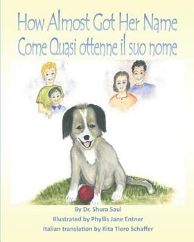 Paperback How Almost Got Her Name: Come Quasi ottenne il suo nome Book