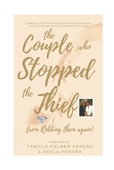 Paperback The Couple who Stopped the Thief from Robbing them Again!: A True Story Book