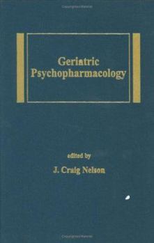 Geriatric Psychopharmacology (Medical Psychiatry, Vol 9)