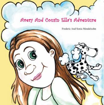 Paperback Avery And Cousin Ella's Adventure Book