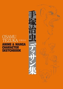 Hardcover Osamu Tezuka: Anime & Manga Character Sketchbook Book