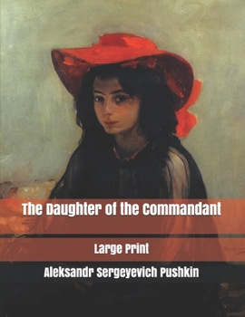 The Daughter of the Commandant: Large Print
