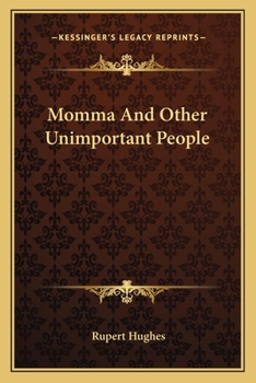Paperback Momma And Other Unimportant People Book