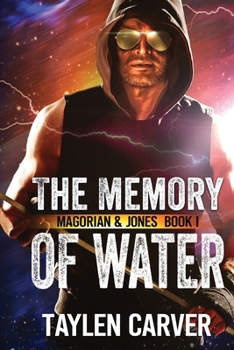 The Memory of Water - Book #1 of the Magorian & Jones