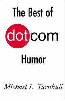 Paperback The Best of Dot Com Humor Book