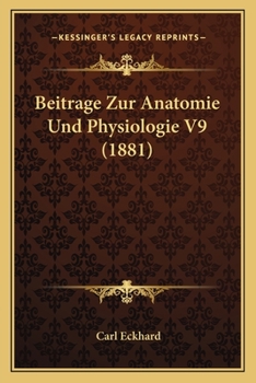 Paperback Beitrage Zur Anatomie Und Physiologie V9 (1881) [German] Book