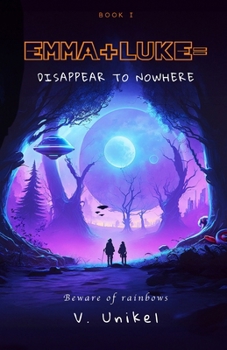 Paperback Emma+Luke=Disappear to Nowhere Book