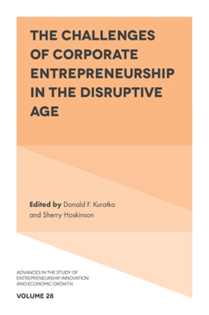 Hardcover The Challenges of Corporate Entrepreneurship in the Disruptive Age Book