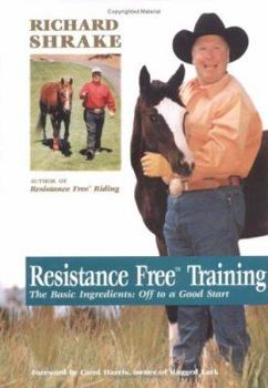 Hardcover Resistance Free Training: The Basic Ingredients: Off to a Good Start Book
