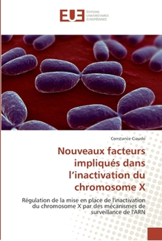 Paperback Nouveaux facteurs impliqués dans l inactivation du chromosome x [French] Book