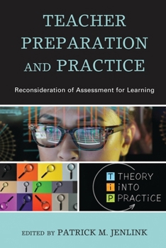 Teacher Preparation and Practice: Reconsideration of Assessment for Learning