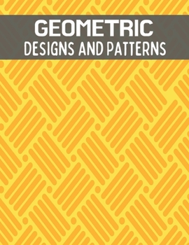 Paperback Geometric Designs and Patterns: An Adult Coloring Book. Relax & Find Your True Colors With This Amazing Geometric Designs Book. Book