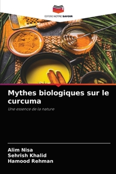 Paperback Mythes biologiques sur le curcuma [French] Book