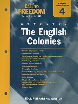 Paperback Holt Call to Freedom Chapter 4 Resource File: The English Colonies: Beginnings to 1877 Book