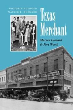 Paperback Texas Merchant: Marvin Leonard and Fort Worth Book