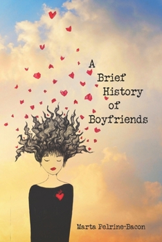 Paperback A Brief History of Boyfriends: stories Book