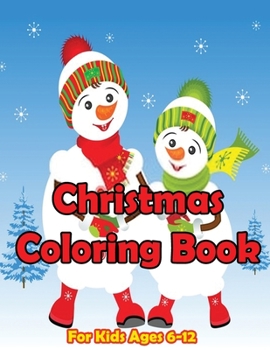 Paperback Christmas Coloring Books for Kids Ages 6-12: Color by Number 50 Hand-drawn Cute Designs Unlock Your Inner Creativity, Practice Mindfulness & Get into Book