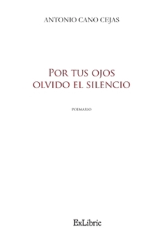 Paperback Por tus ojos olvido el silencio [Spanish] Book