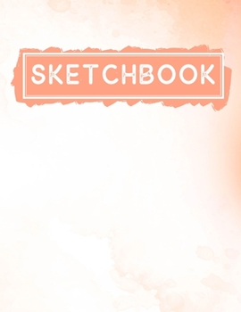 Paperback Sketchbook: Personalized Watercolor Sketch Book / Notebook / Journal - 110 Pages of Sketching, Drawing, Writing, and Doodling - Gi Book