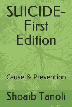 Paperback SUICIDE-First Edition: Cause & Prevention Book