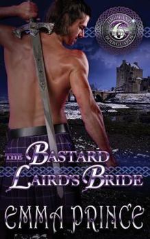 Paperback The Bastard Laird's Bride (Highland Bodyguards, Book 6) Book