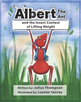Paperback Albert the Ant and The Insect Contest of Lifting Weight Book