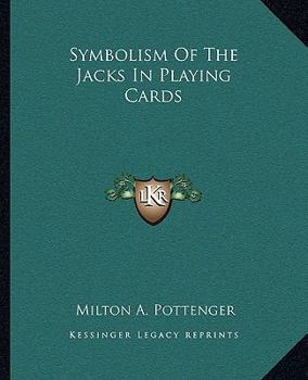 Symbolism Of The Jacks In Playing Cards