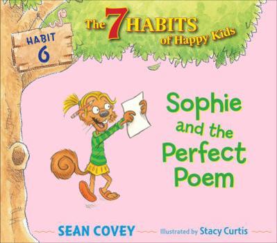 Paperback Sophie and the Perfect Poem: Habit 6 Book