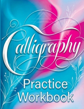 Paperback Calligraphy Practice Workbook: Handwriting for Beginners - Learn Modern Script and Brush Lettering with our English Book on Handlettering Book