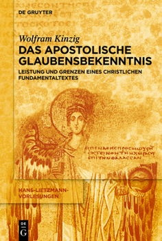 Paperback Das Apostolische Glaubensbekenntnis: Leistung Und Grenzen Eines Christlichen Fundamentaltextes [German] Book