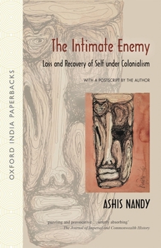 Paperback The Intimate Enemy: Loss and Recovery of Self Under Colonialism Book