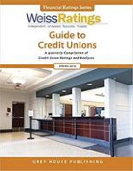 Weiss Ratings Guide to Credit Unions, Summer 2018