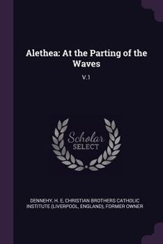 Paperback Alethea: At the Parting of the Waves: V.1 Book