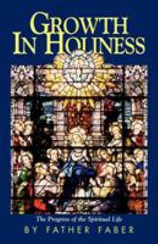 Growth in Holiness: The Progress of the Spiritual Life